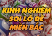 Tổng hợp các kinh nghiệm bắt lô đề miền Bắc